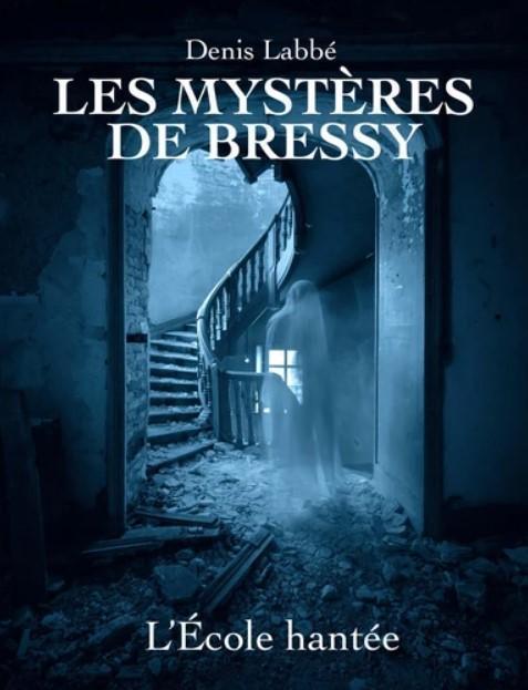 Mysteries of Bressy 2 - The Haunted School