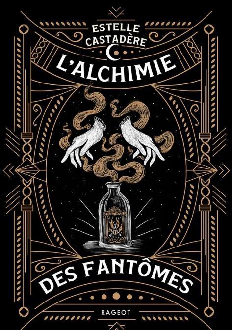 The Alchemy of Ghosts