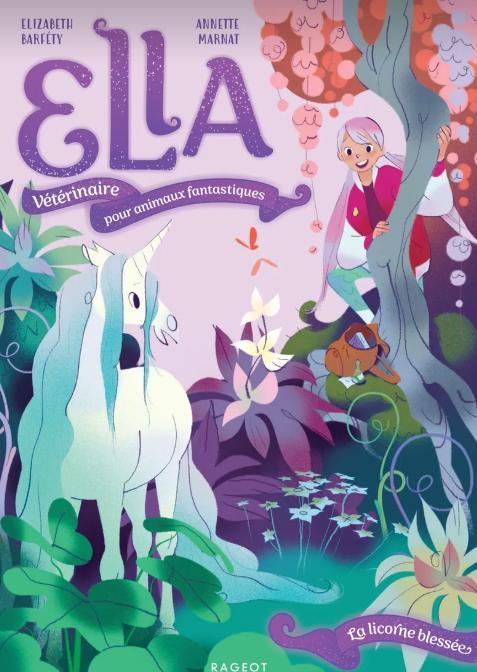 Ella, Vet for Fantastic Creatures - The Wounded Unicorn