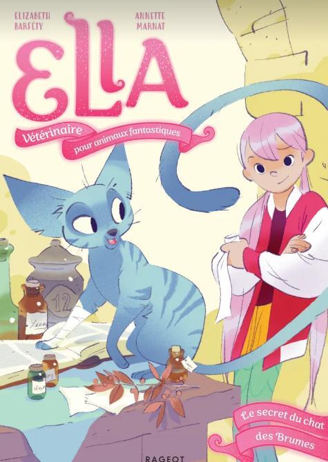 Ella, Vet for Fantastic Creatures - Vol.3, The Secret of the MistCat