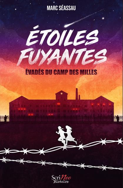 Shooting Stars –  Escapees from the Camp of Les Milles