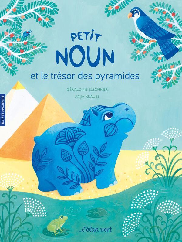 Petit Noun and the Treasure of the Pyramids