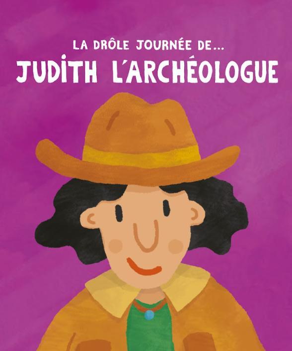 The Funny Day of Judith the Archaeologist