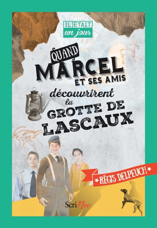 When Marcel and his friends discovered the Lascaux Cave