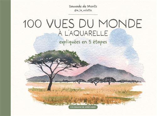 100 Views of the World in Watercolour