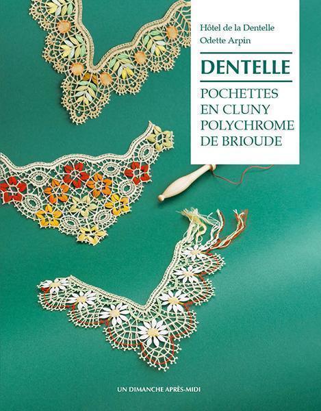 Bobbin Lace - Pochettes in Brioude's Cluny Polychrome
