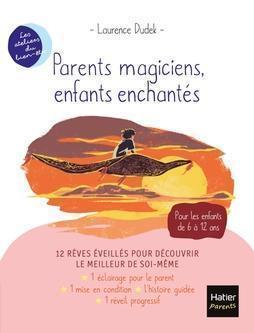 Magician Parents, Enchanted Children - Self-hypnosis for Children