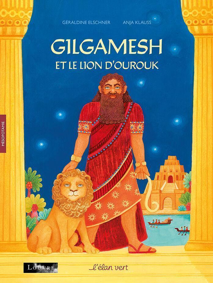 Gilgamesh and the Lion of Uruk