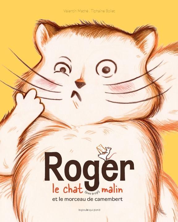 Roger The (Not Too) Clever Cat and The Piece of Camembert