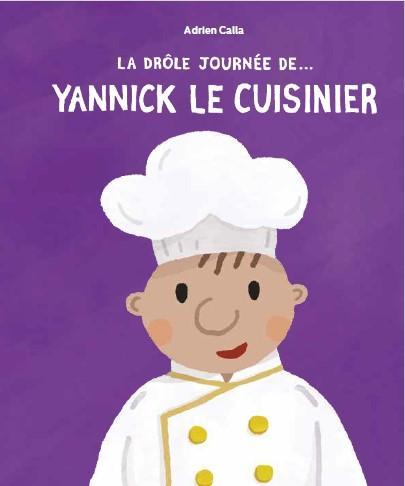 The Funny Day of Yannick the Cook