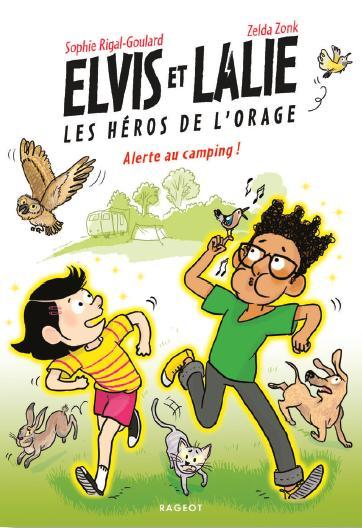 Elvis and Lalie, Heroes of the Storm - Camping Alert!