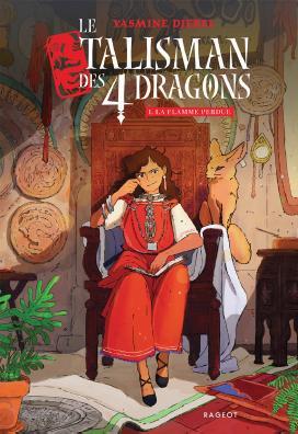 The Talisman of the Four Dragons - The Lost Flame