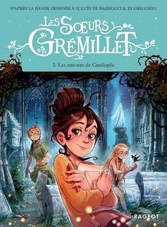 The Grémillet Sisters Vol. 2 – The Loves of Cassiopeia