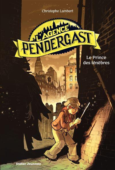 The Pendergast Agency – Book 1: The Prince of Darkness