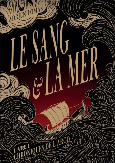 Blood and the Sea: Argo Chronicles, Volume 1