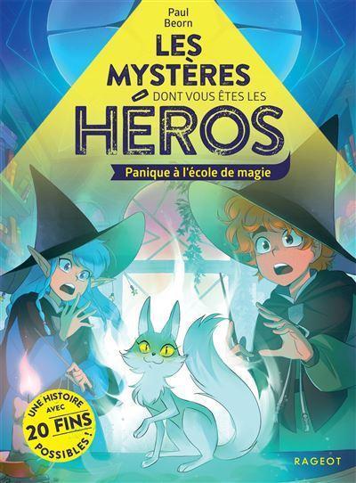 Mysteries Where You Are the Hero - Panic at the Magic School